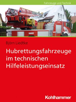 cover image of Hubrettungsfahrzeuge im technischen Hilfeleistungseinsatz
